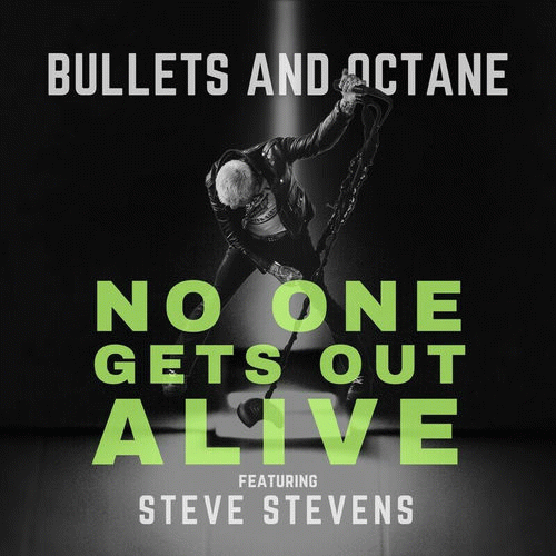 Bullets And Octane : No One Gets Out Alive